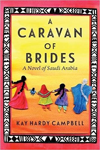 A Caravan of Brides: A Novel of Saudi Arabia