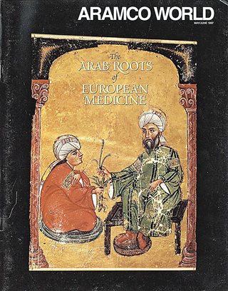 The May/June 1997 cover story “The Arab Roots of European Medicine” tells how scientific and medical practices from the East illuminated the European Dark Ages.