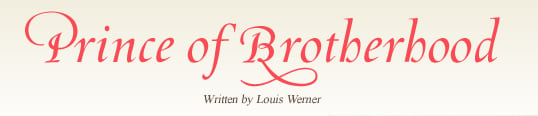 Prince of Brotherhood Written by Louis Werner