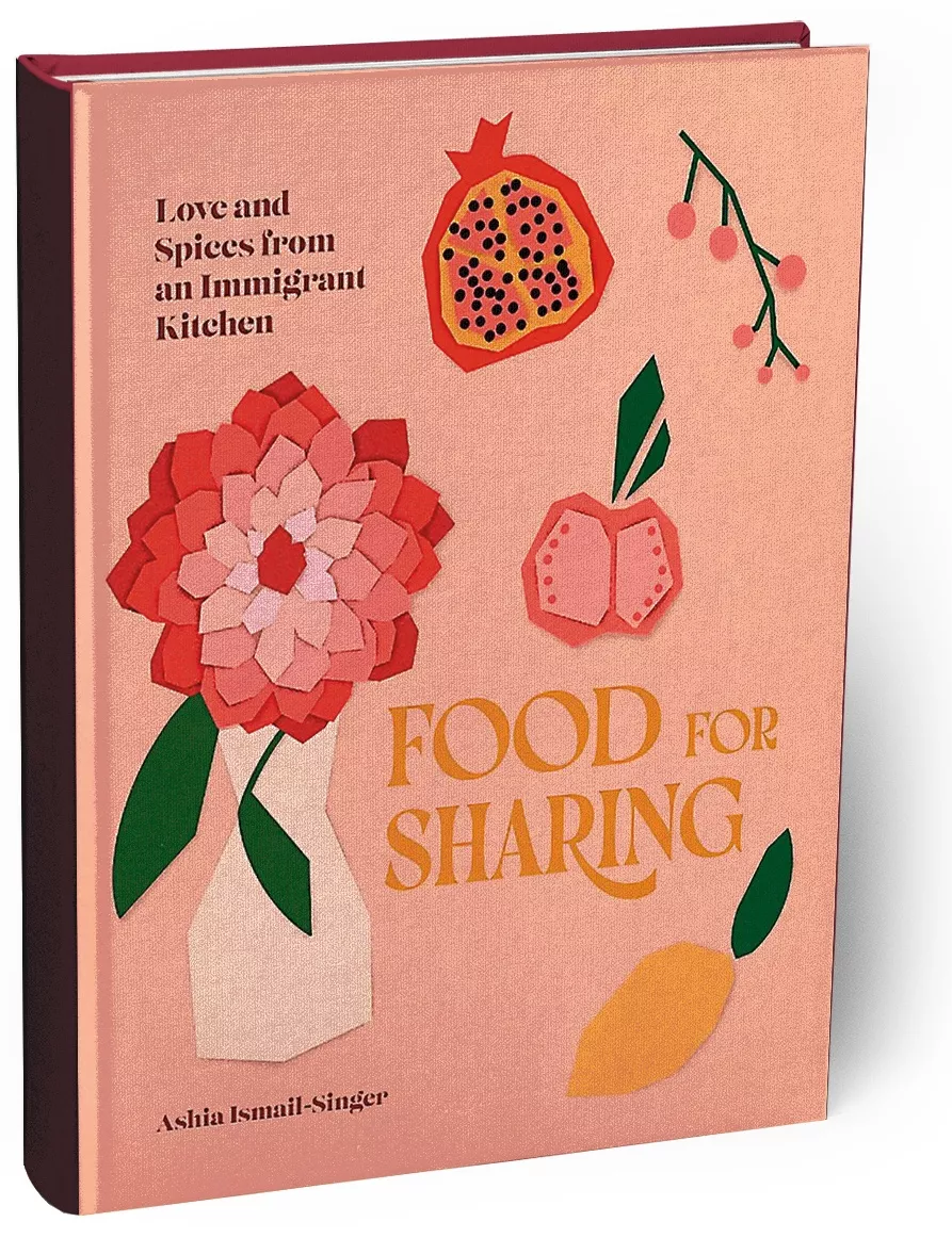 Food for Sharing: Love and Spices From an Immigrant Kitchen