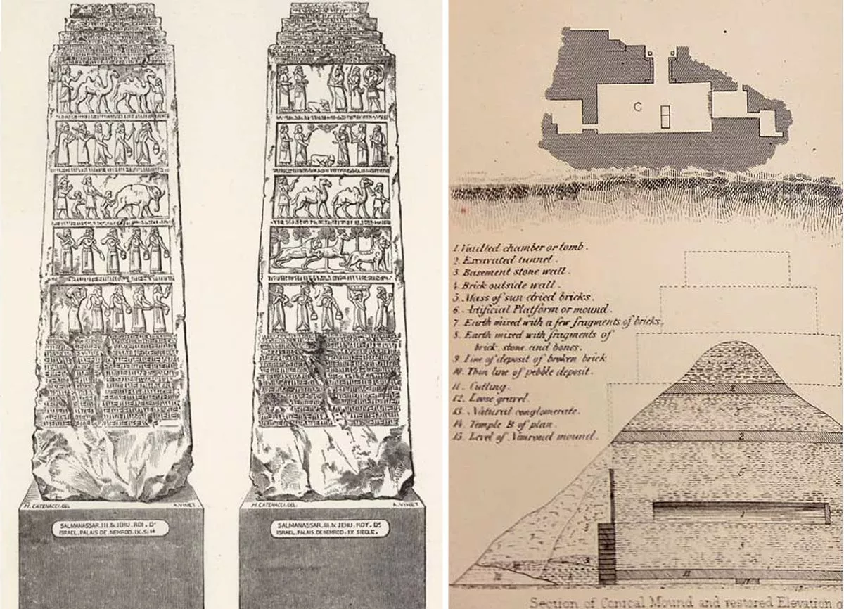 Left:&nbsp;<span style="font-family: inherit; font-size: inherit;">One of Layard&rsquo;s important early finds was the black basalt obelisk, nearly two meters tall, of Shalmaneser <small>III</small>. Dating to the ninth century <small>BCE</small> and carved on all four sides with chronicles of 32 years of conquests, it is now on display in the British Museum.&nbsp;</span><font font-variant:="" small-caps="" style="font-variant: small-caps”>iii<font></font>. Dating to the ninth century <font style=">Right: Excavations by Layard and Rassam dispelled notions that Koyunjik&rsquo;s conical mound, shown in this sectional diagram, covered a pyramidal structure: Instead, Layard uncovered &ldquo;the remains of a square tower.&rdquo;<font></font>