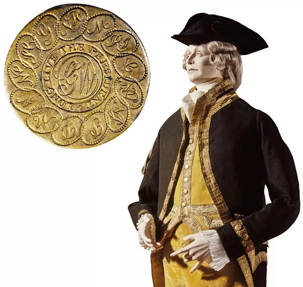 By the 18th century, buttons as practical devices of closure had become widespread in Europe and the Americas, particularly among those who could afford the fine tailoring buttons made possible as well as the attendants that complex garments, such as this Irish livery suit, <b>right</b>, often required. Other buttons remained decorative or even declarative: This button, <b>left</b>, supports the inauguration in 1789 of the first president of the <span class="smallcaps">us</span>, George Washington, with his initials surrounded by a chain of the nation's 13 newly federated states.