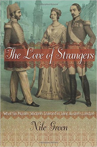 The Love of Strangers: What Six Muslim Students Learned in Jane Austen's London