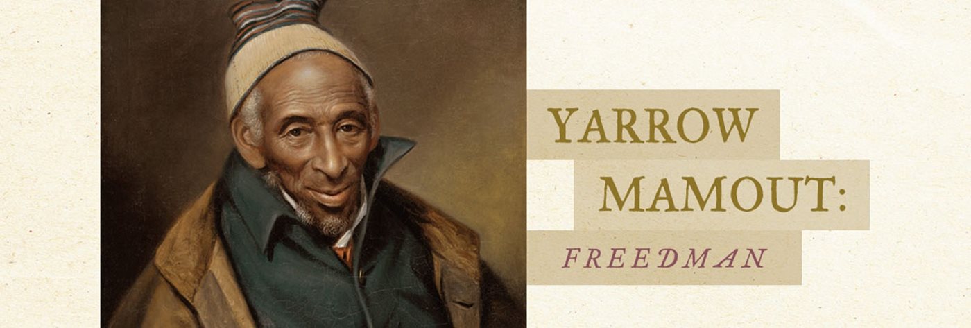 Yarrow Mamout: Freedman