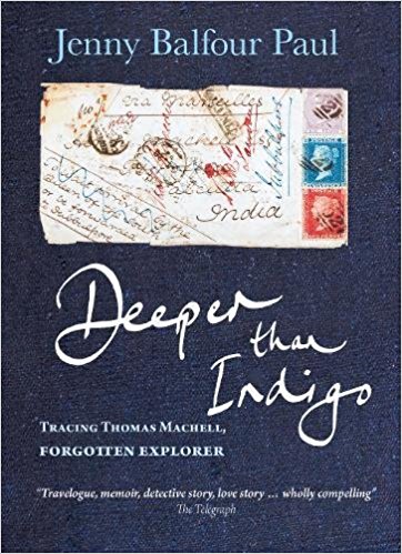 Deeper Than Indigo: Tracing Thomas Machell, Forgotten Explorer