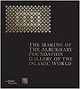 The Making of the Albukhary Foundation Gallery of the Islamic World