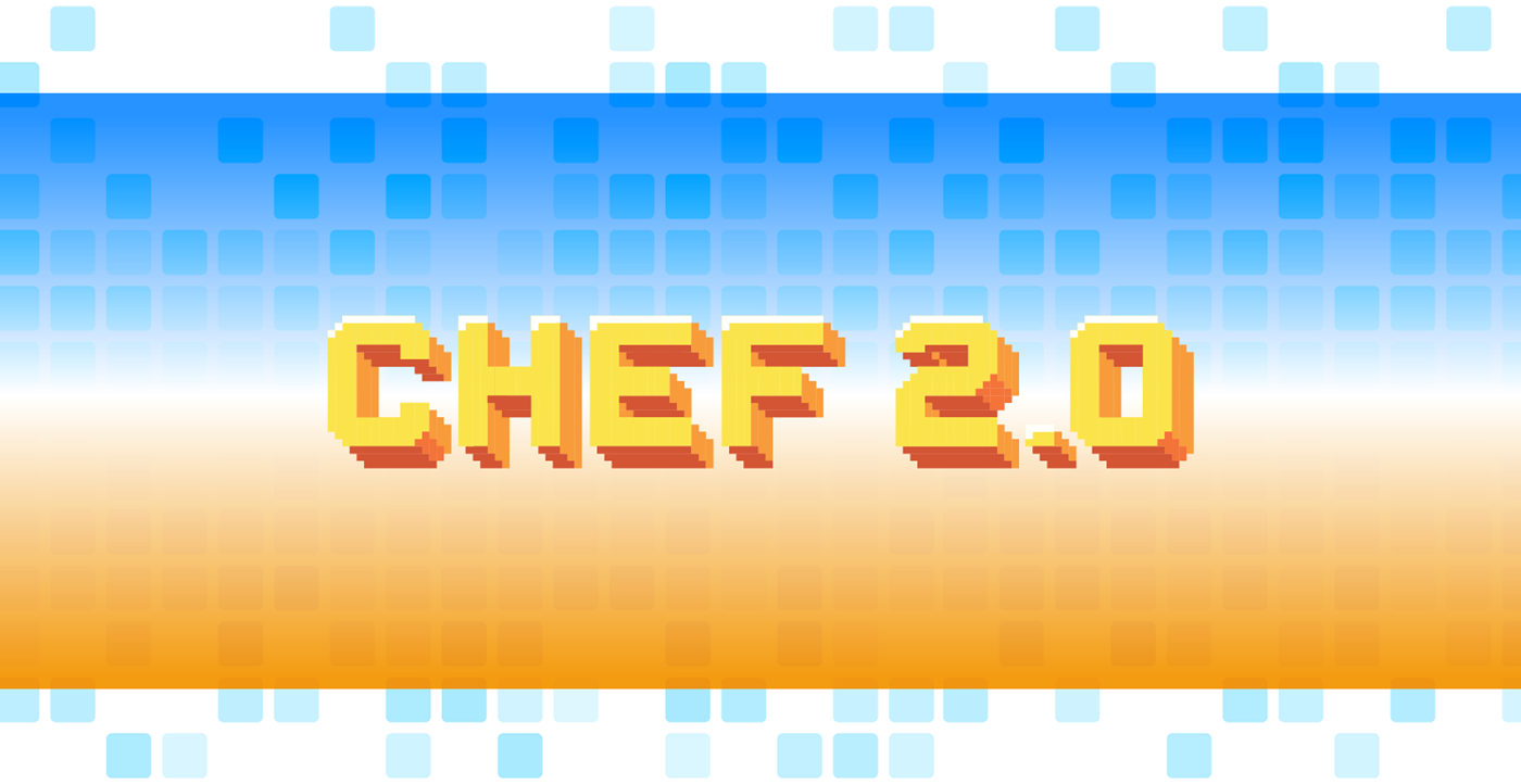 Chef 2.0