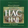 Hajj the Holy Journey: The Hajj Route through Postcards/Kutsal Yolculuk Hac: Kartpostallarla Hac Yolu