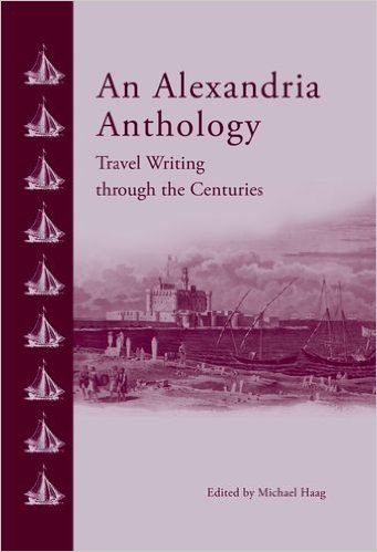 An Alexandria Anthology: Travel Writing through the Centuries
