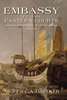 Embassy to the Eastern Courts: America's Secret Pivot Toward Asia 1832–37