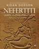 Nefertiti, Queen and Pharaoh of Egypt: Her Life and Afterlife 