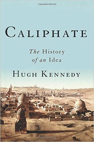 Caliphate: The History of an Idea