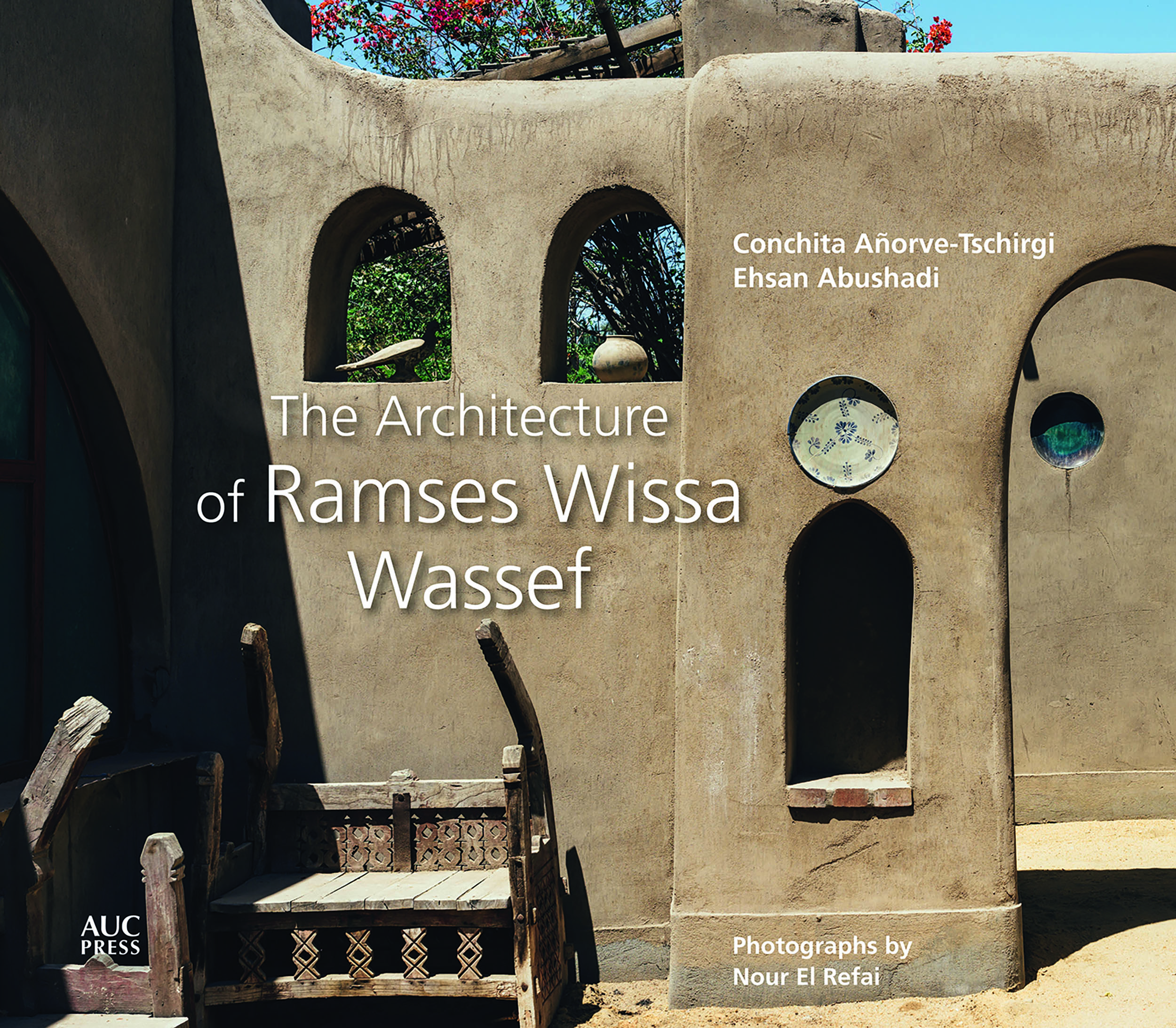 The Architecture of Ramses Wissa Wassef 