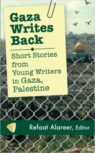 Gaza Writes Back, Short Stories from Young Writers in Gaza, Palestine