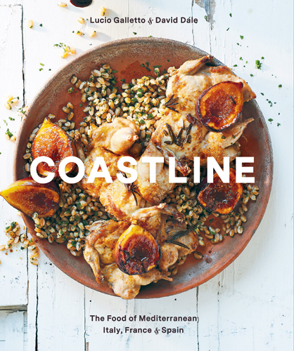 Coastline: The Food of Mediterranean Italy, France, & Spain