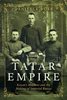 Tatar Empire: Kazan’s Muslims and the Making of Imperial Russia