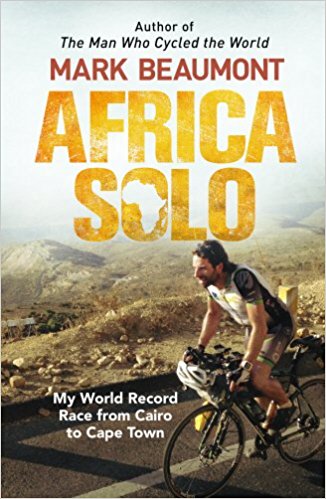 Africa Solo: My World Record Race from Cairo to Cape Town