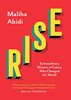 Rise: Extraordinary Women of Colour Who Changed the World 