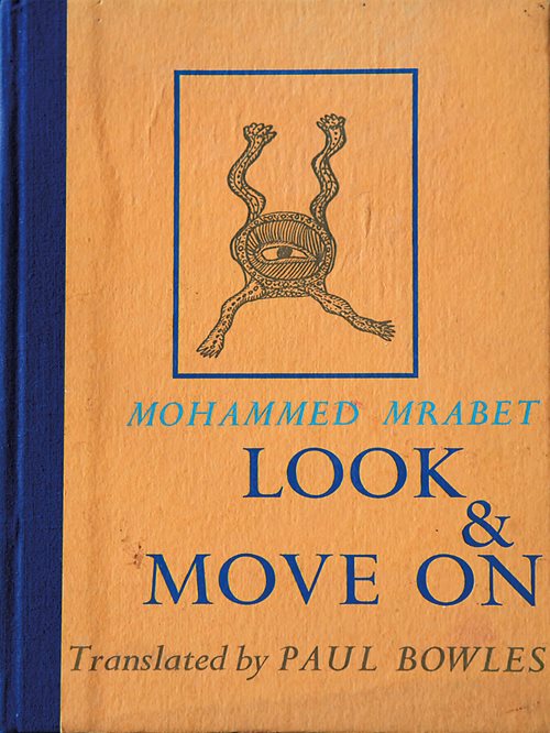 Mrabet befriended and soon collaborated with Paul Bowles on a number of publications, including his 1976 autobiographical<i> Look &amp; Move On</i>, which Bowles translated.