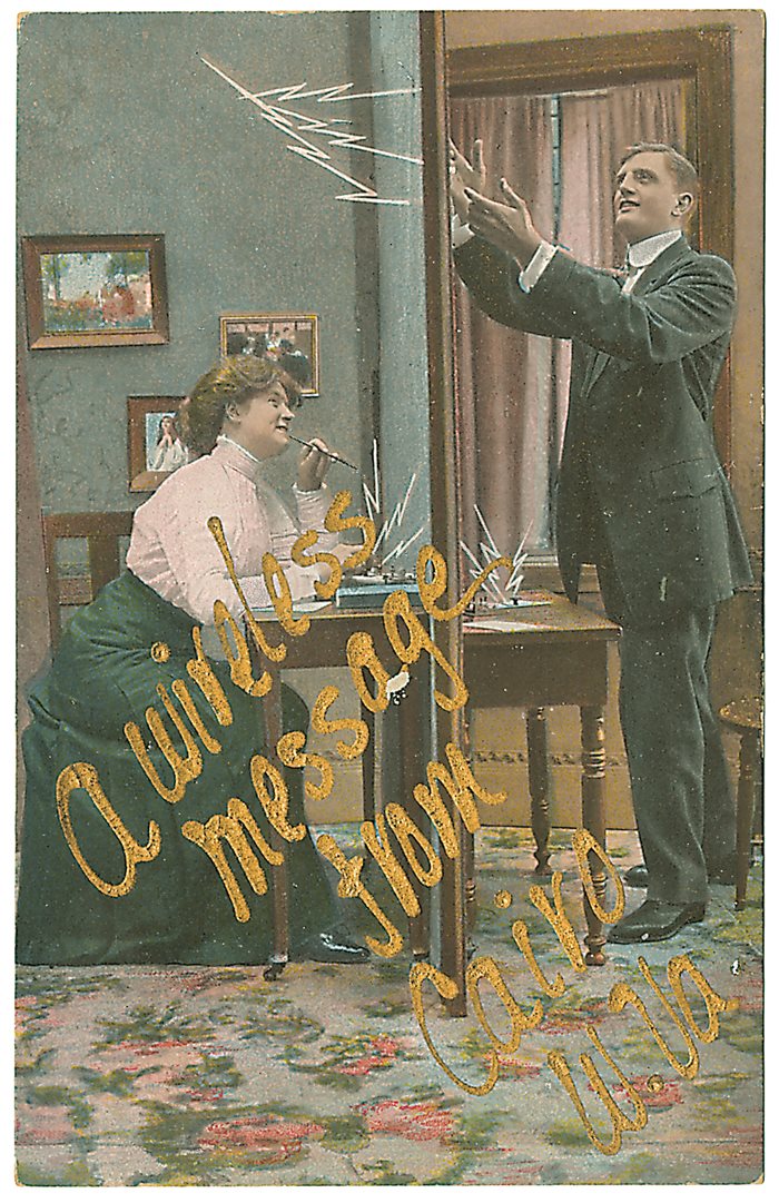 Stamped and sent from Cairo August 25, 1911, this card’s fanciful, collaged image and inscription hints at the fascination of the emerging technology of radio. On the back, however, the sender’s alarming message noted that “Maggie’s oldest boy has typhoid fever.”